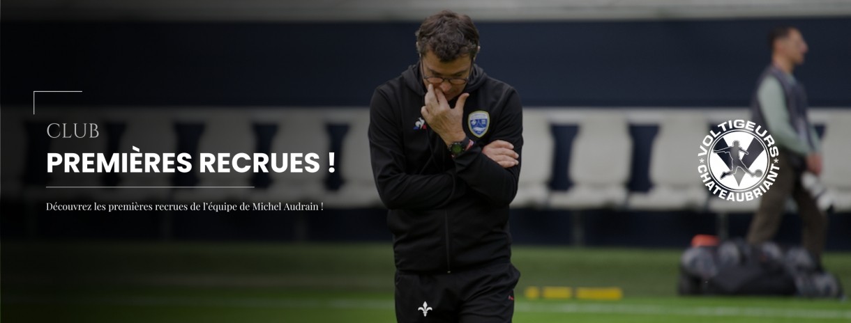 Premières recrues