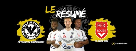 RÉSUMÉ - Voltigeurs Châteaubriant - FC Rouen