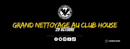 Grand nettoyage au Club House des Voltigeurs ! 