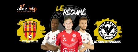 RÉSUMÉ - Blois Football - Voltigeurs Châteaubriant 