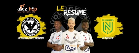 RÉSUMÉ - Voltigeurs Châteaubriant - FC Nantes 2