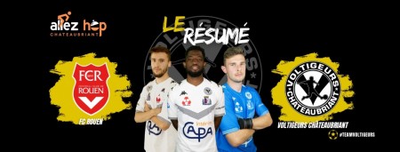 RÉSUMÉ - FC Rouen - Voltigeurs Châteaubriant