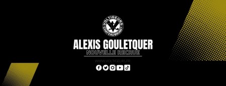 Alexis Gouletquer rejoint les Voltigeurs !