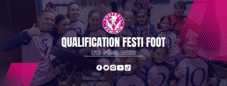 U13 Féminines - Qualification Festi Foot