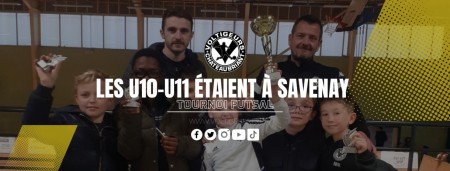 Les U10-U11 étaient à Savenay ce week-end !