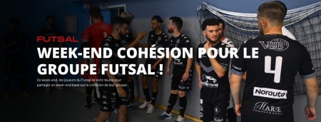 Week-end cohésion pour le Futsal !