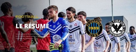 Résumé FC Chambly Oise - Voltigeurs 