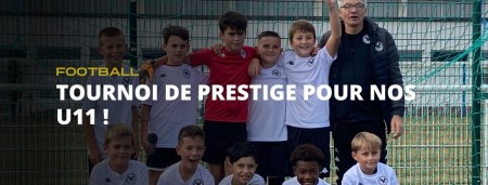 Tournoi de prestige pour nos U11 !