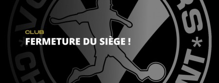 Fermeture du siège !