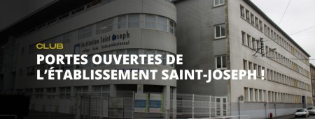 Portes ouvertes de l'établissement Saint-Joseph !