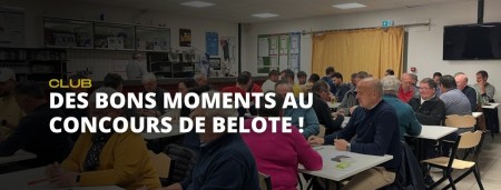 Des bons moments au concours de belote !