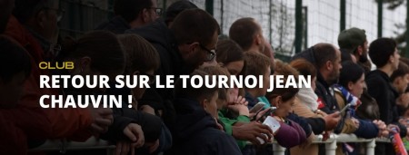 Retour sur le Tournoi Jean Chauvin 