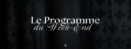 Le programme du Week-End