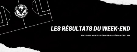 Les résultats du week-end !