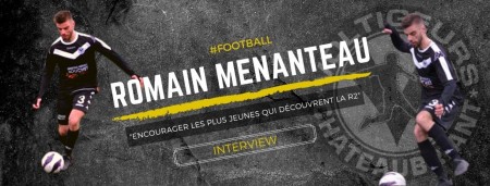 Romain MENANTEAU, L’interview !