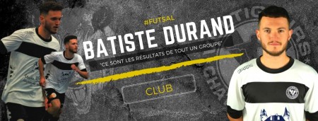 Batiste DURAND - Continuer à former des joueurs jusqu’aux équipes seniors