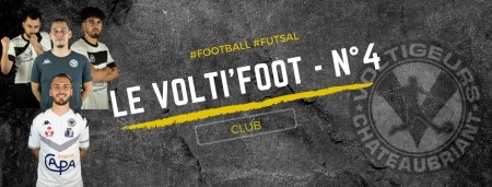 VOLTI'FOOT N°4 - LE JOURNAL DE TOUTE L'ACTUALITÉ DU CLUB