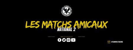 Les résultats des matchs amicaux du groupe N2 !